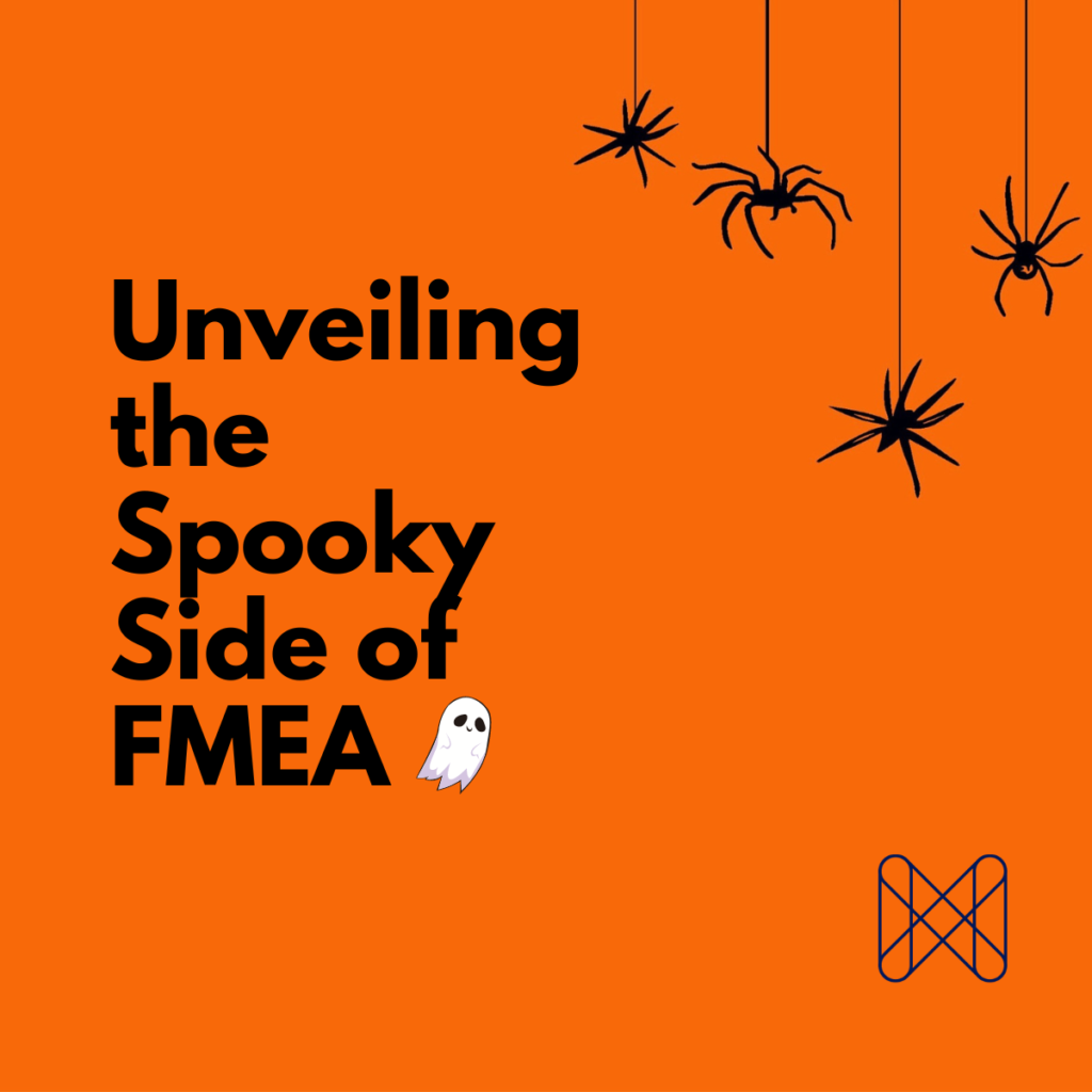 Unveiling the spooky side of FMEA