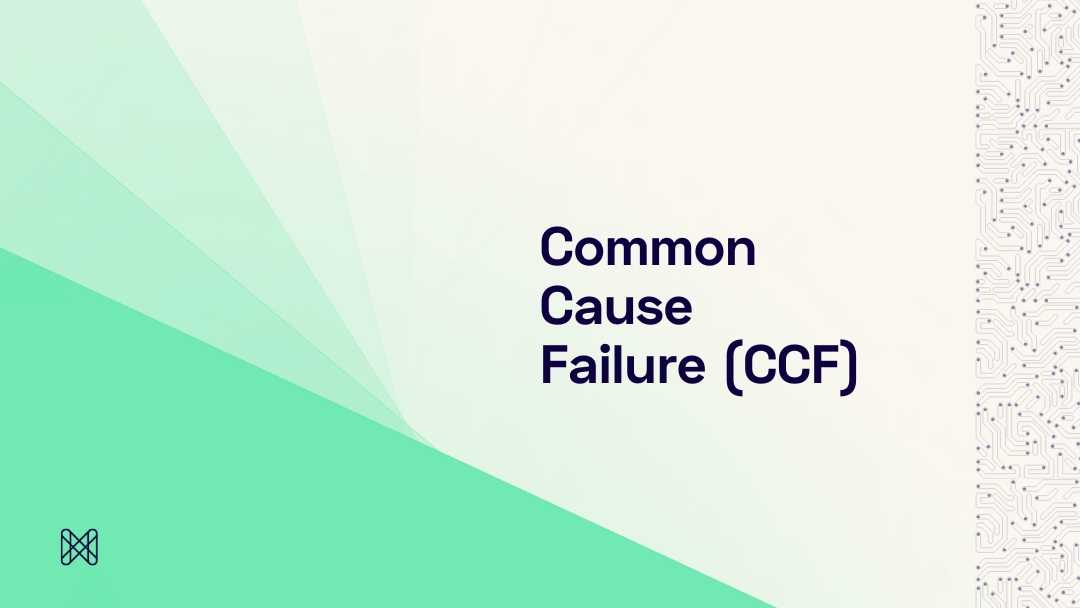 Common Cause Failure (CCF)