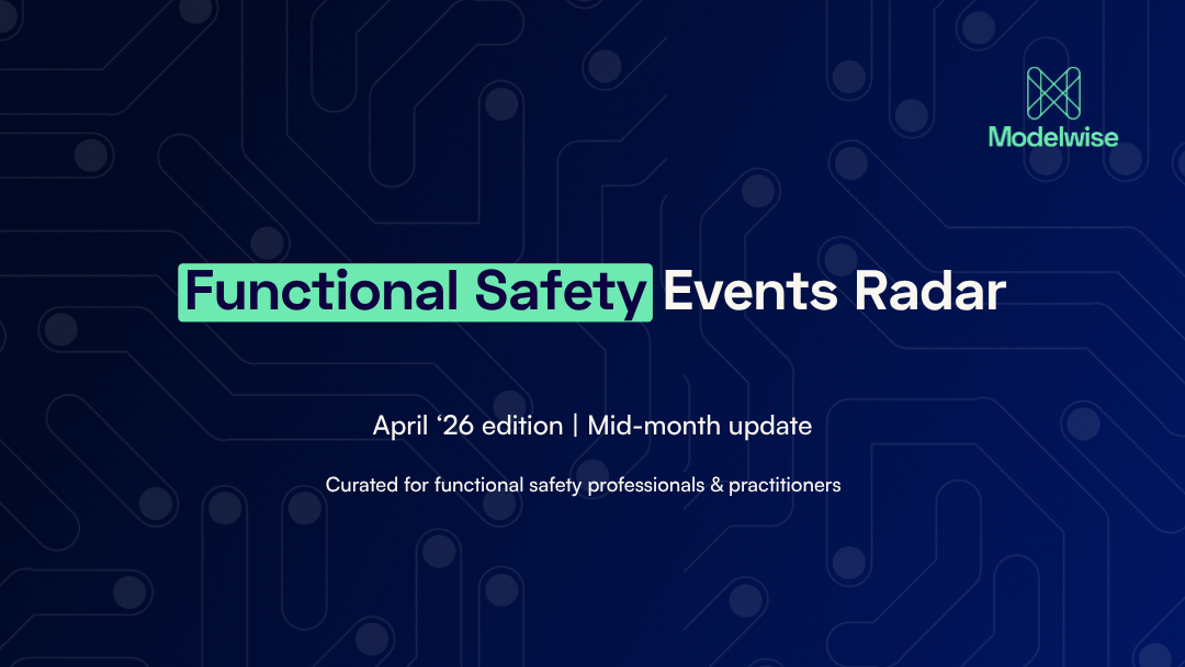 Functional Safety Events Radar – April ’26 Edition